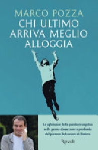 CHI ULTIMO ARRIVA MEGLIO ALLOGGIA