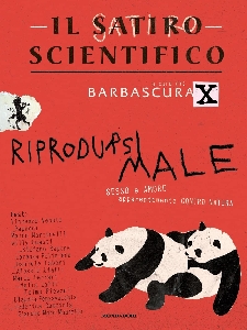 SATIRICO SCIENTIFICO. RIPRODURSI MALE
