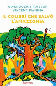 IL COLIBRI' CHE SALVO' L'AMAZZ