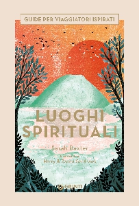 LUOGHI SPIRIRTUALI - GUIDE PER VIAGGIATO