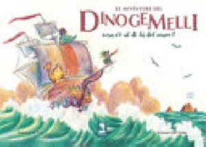 AVVENTURE DEI DINOGEMELLI - COSA C'E' AL