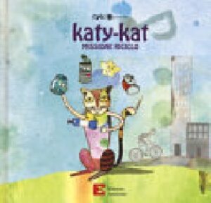 KATY-KAT - MISSIONE RICICLO