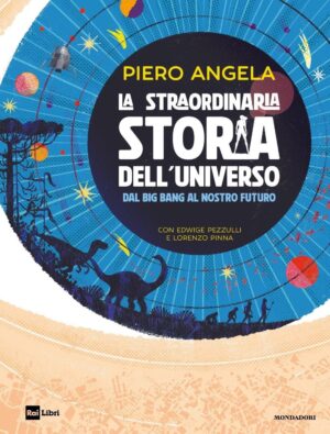 LA STRAORDINARIA STORIA DELL'UNIVERSO DA