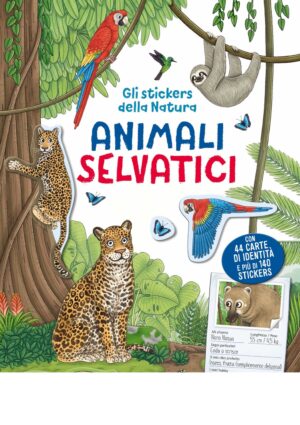 ANIMALI SELVATICI - GLI STICKERS DELLA NATURA