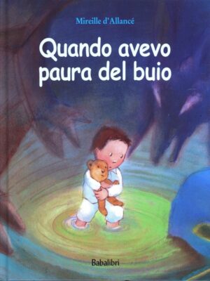 QUANDO AVEVO PAURA DEL BUIO