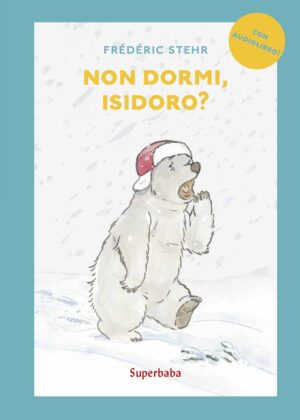 NON DORMI, ISIDORO?