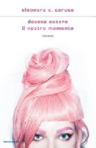 DOVEVA ESSERE IL NOSTRO MOMENTO