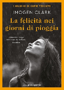 LA FELICITÀ? NEI GIORNI DI PIOGGIA