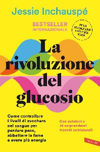 LA RIVOLUZIONE DEL GLUCOSIO