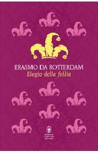 ELOGIO DELLA FOLLIA