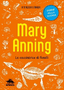 MARY ANNING – LA CACCIATRICE DI FOSSILI