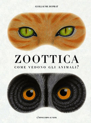 ZOOTTICA - COME VEDONO GLI ANIMALI