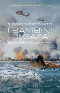 I BAMBINI DI GAZA. SULLE ONDE DELLA