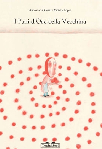 I PANI D'ORO DELLA VECCHINA. EDIZ. ILLUS