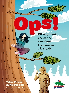 OPS! 20 IMPREVISTI CHE HANNO CAMBIATO L?