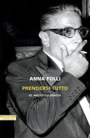 PRENDERSI TUTTO