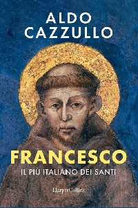 FRANCESCO. IL PIÙ ITALIANO DEI SANTI