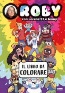 ROBY. IL LIBRO DA COLORARE