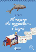 IL NONNO CHE AGGIUSTAVA I SOGNI