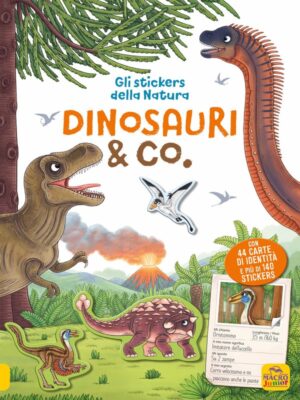 DINOSAURI & CO GLI STICKERS DELLA NATURA