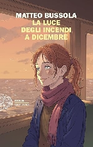 LA LUCE DEGLI INCENDI A DICEMBRE