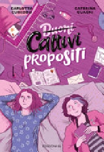(BUONI) CATTIVI PROPOSITI