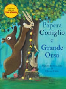 PAPERA, CONIGLIO E GRANDE ORSO. EDIZ. A
