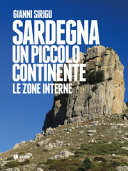 SARDEGNA UN PICCOLO CONTINENTE. LE ZONE
