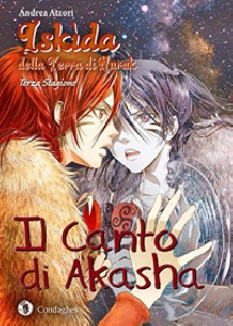 IL CANTO DI AKASHA ISKÌDA DELLA TERRA DI NURAK