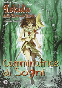 CAMMINATRICE DI SOGNI. ISKÌDA DELLA TERR