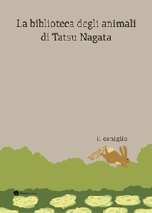IL CONIGLIO. LA BIBLIOTECA DEGLI ANIMALI