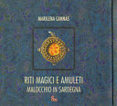 RITI MAGICI E AMULETI. MALOCCHIO IN SARD