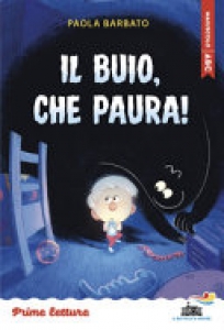 IL BUIO, CHE PAURA! - STAMPATELLO MAIUSC
