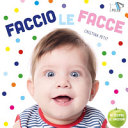 FACCIO LE FACCE. NUOVA EDIZ.