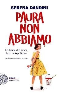 PAURA NON ABBIAMO