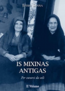 IS MIXINAS ANTIGAS. PER CURARSI DA SOLI.