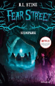 FEAR STREET - SCOMPARSI