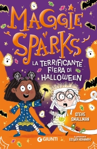 MAGGIE SPARKS. LA TERRIFICANTE FIERA DI